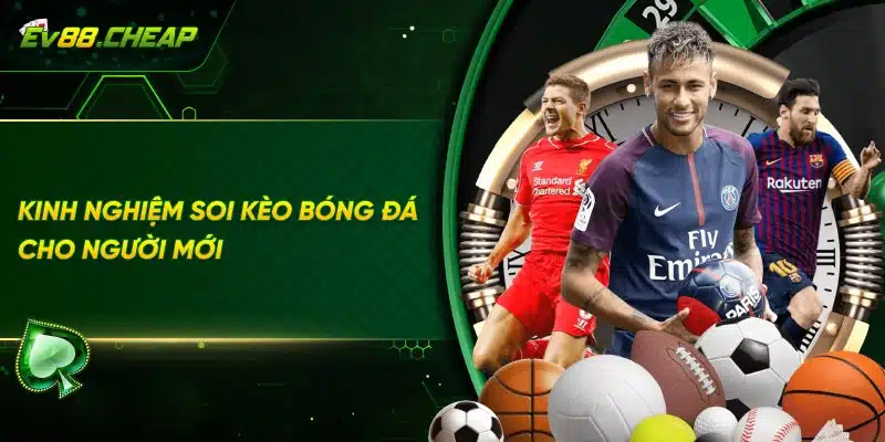 Mẹo soi kèo bóng đá cho người mới
